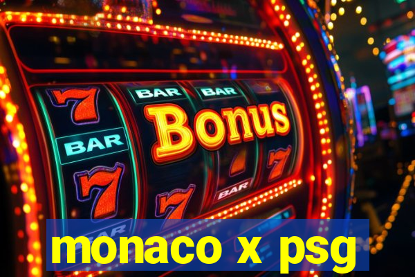 monaco x psg