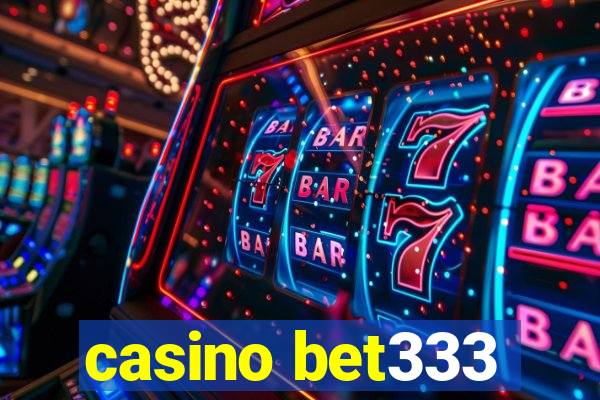 casino bet333