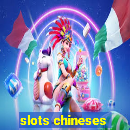 slots chineses