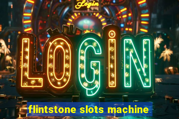 flintstone slots machine