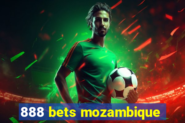 888 bets mozambique