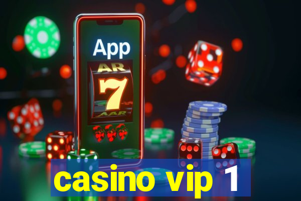 casino vip 1