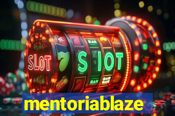 mentoriablaze