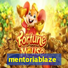 mentoriablaze