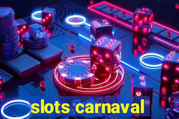 slots carnaval