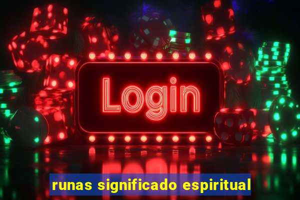 runas significado espiritual