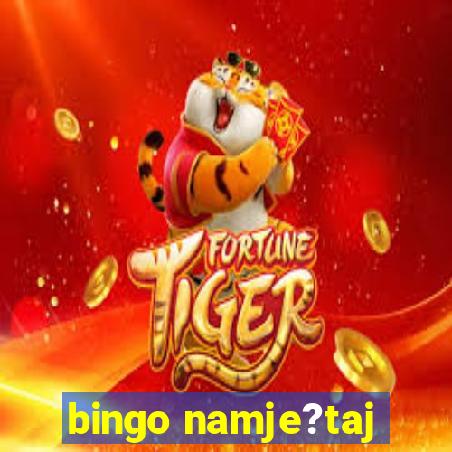 bingo namje?taj