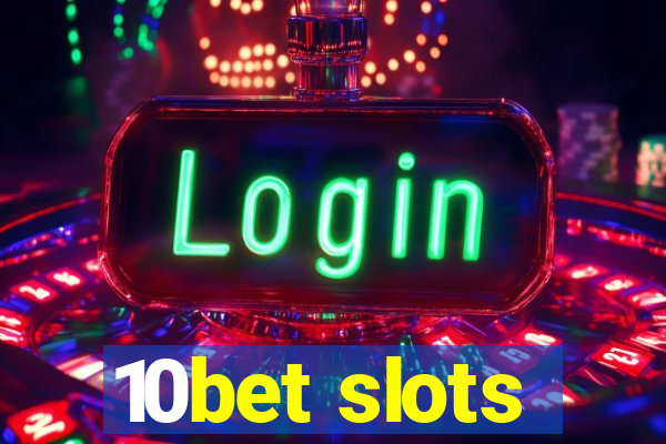 10bet slots