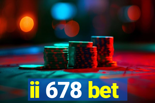 ii 678 bet