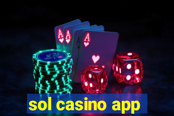 sol casino app