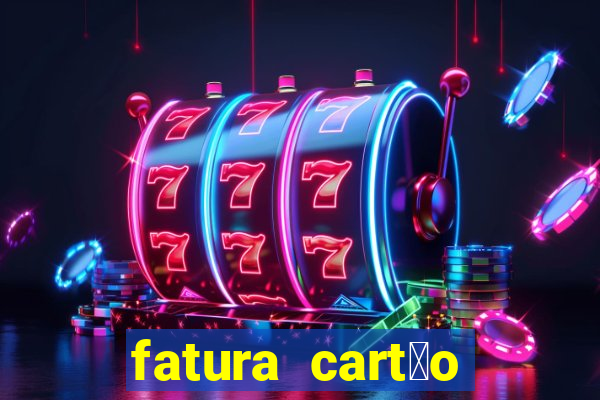 fatura cart茫o porto seguro