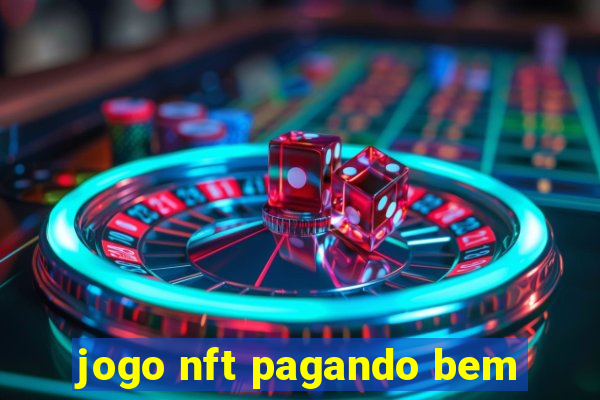 jogo nft pagando bem