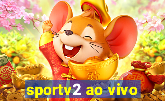 sportv2 ao vivo