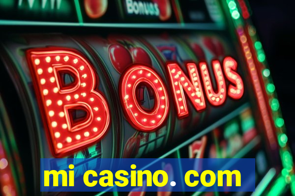 mi casino. com