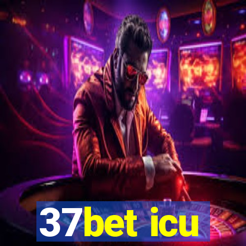 37bet icu