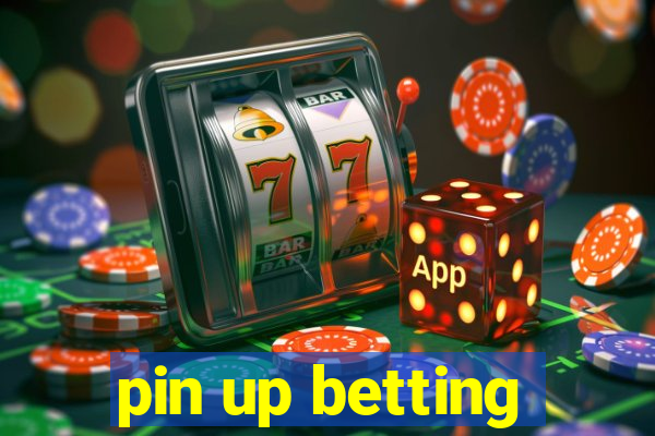 pin up betting