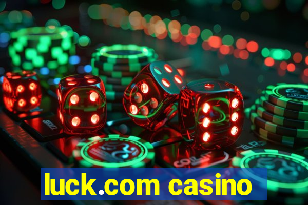 luck.com casino