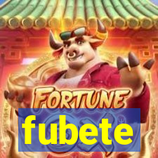 fubete