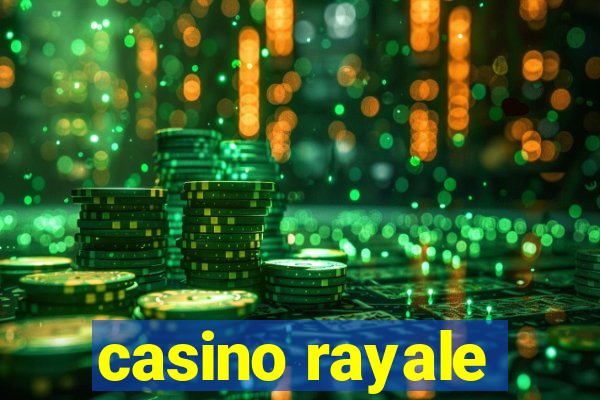 casino rayale