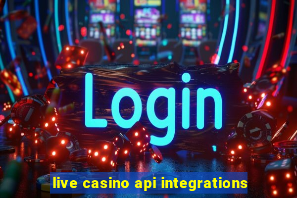 live casino api integrations