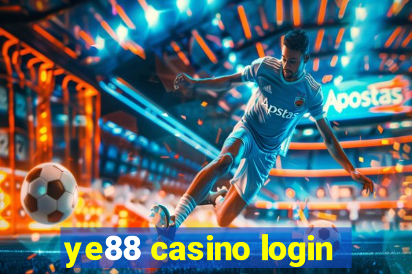 ye88 casino login