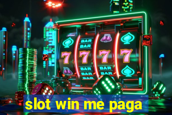 slot win me paga