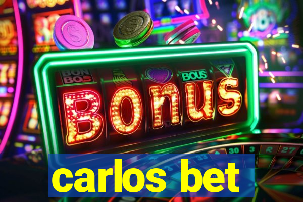 carlos bet