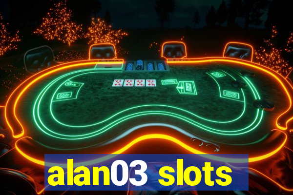 alan03 slots