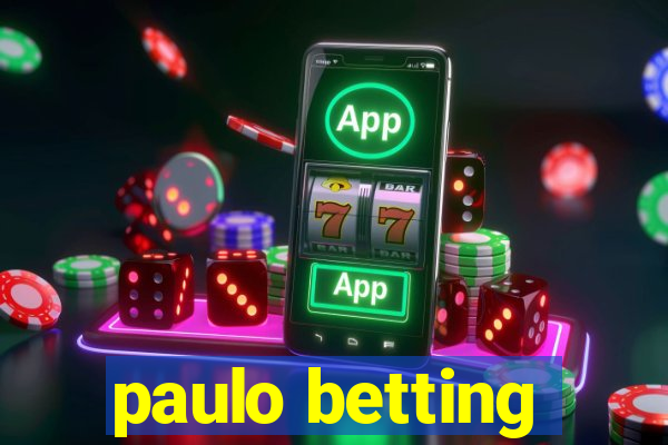 paulo betting