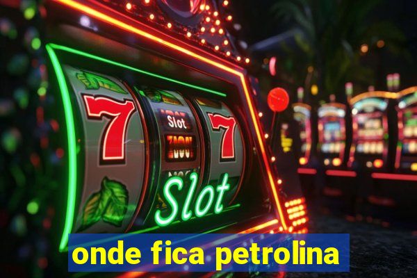 onde fica petrolina