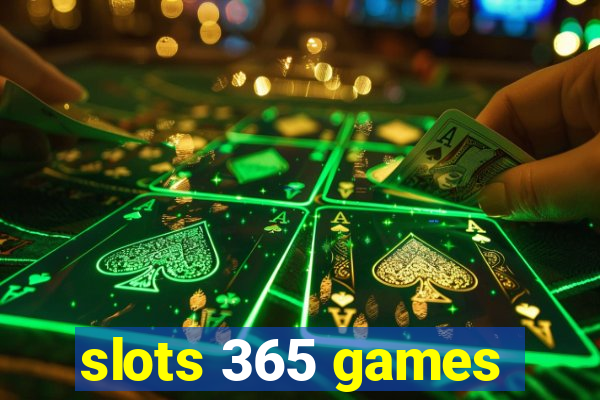 slots 365 games