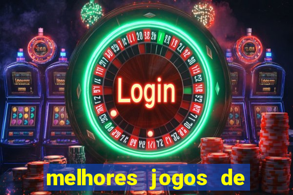 melhores jogos de azar online