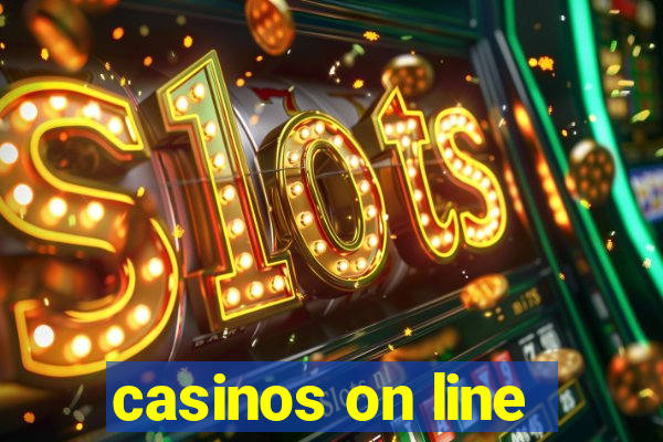 casinos on line