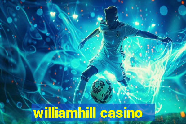 williamhill casino