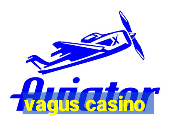 vagus casino