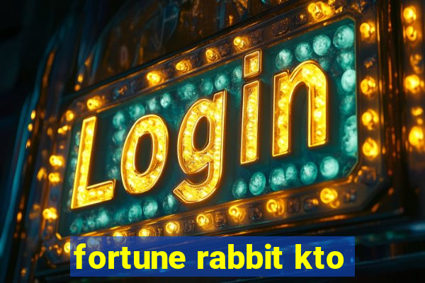 fortune rabbit kto