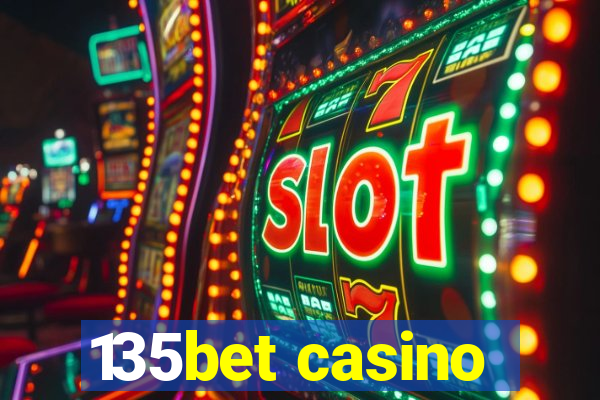 135bet casino