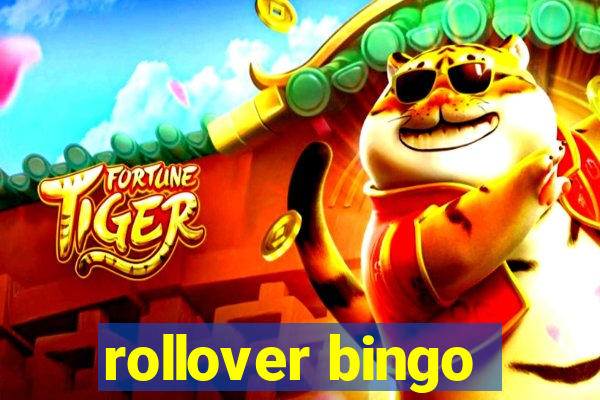 rollover bingo