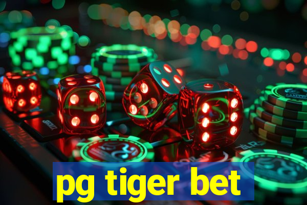 pg tiger bet