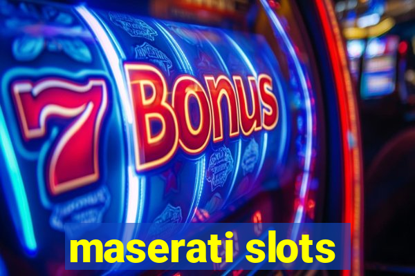 maserati slots