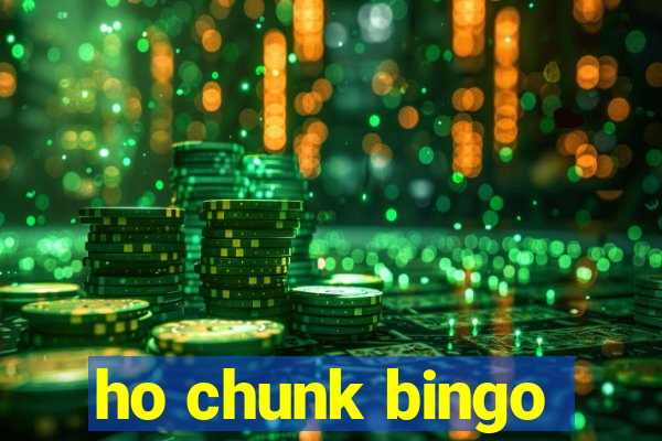 ho chunk bingo