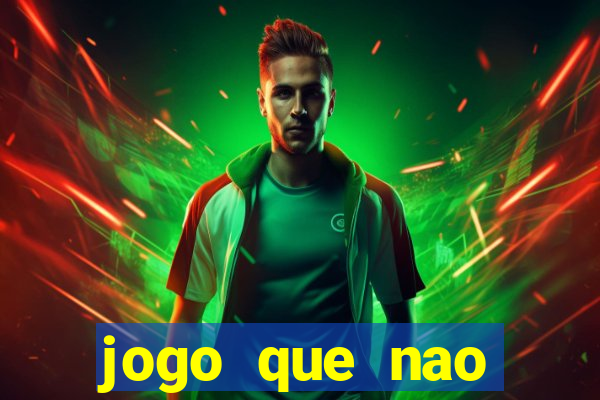 jogo que nao precisa depositar para jogar