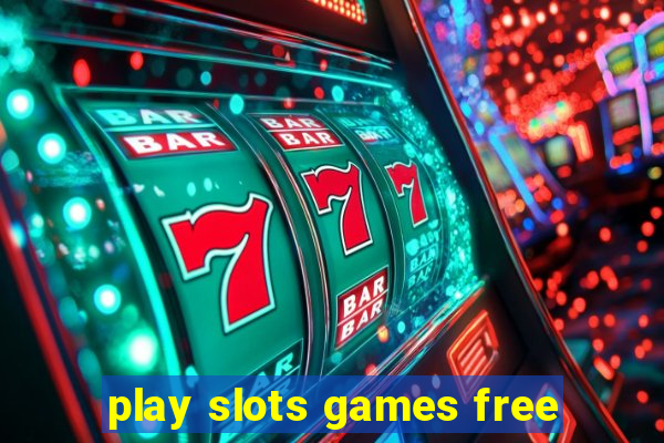 play slots games free