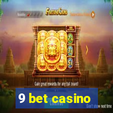 9 bet casino