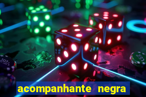 acompanhante negra porto alegre