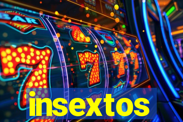 insextos