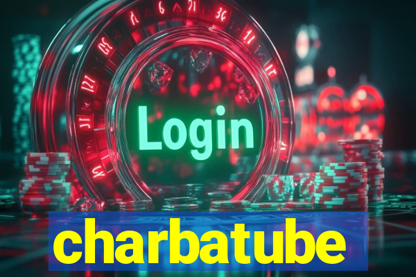 charbatube