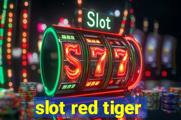 slot red tiger