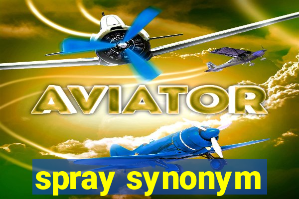 spray synonym