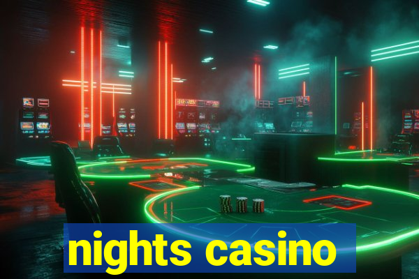 nights casino